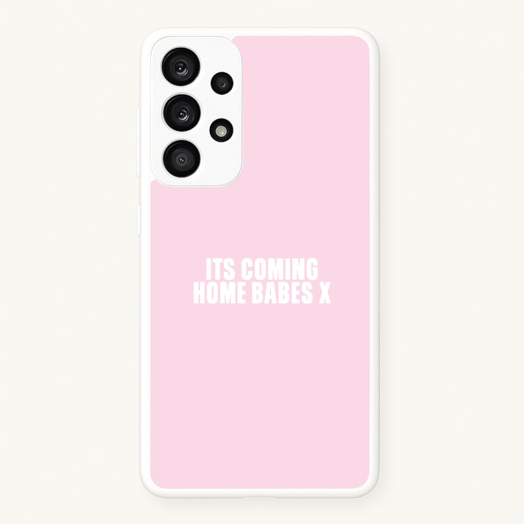 It's Coming Home Babes Galaxy A33 Case