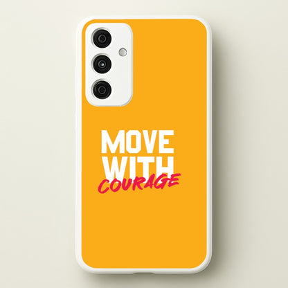 Move With Courage Galaxy A35 Case
