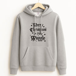 Merry Christmas You Filthy Muggle Unisex Grey Hoodie