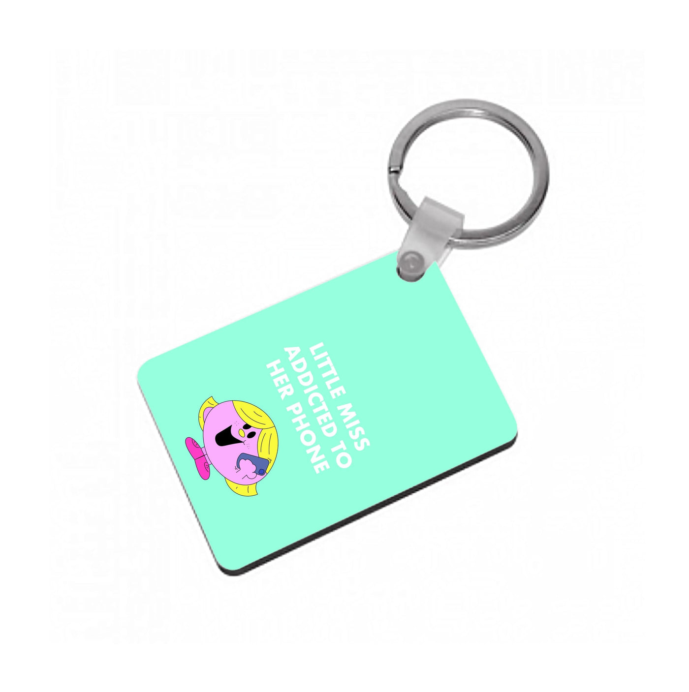 Little Miss Addicted To Her Phone - Aesthetic Quote Keyring