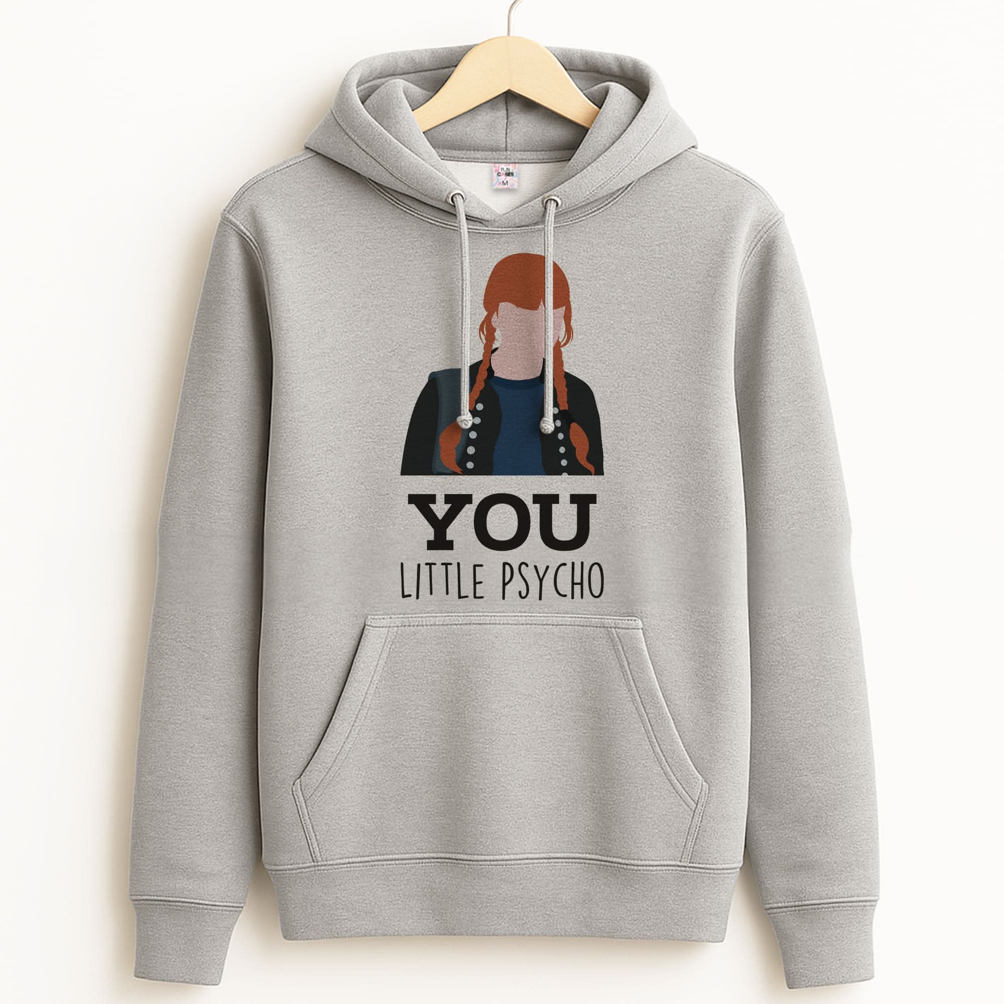 You Little Psycho Unisex Grey Hoodie
