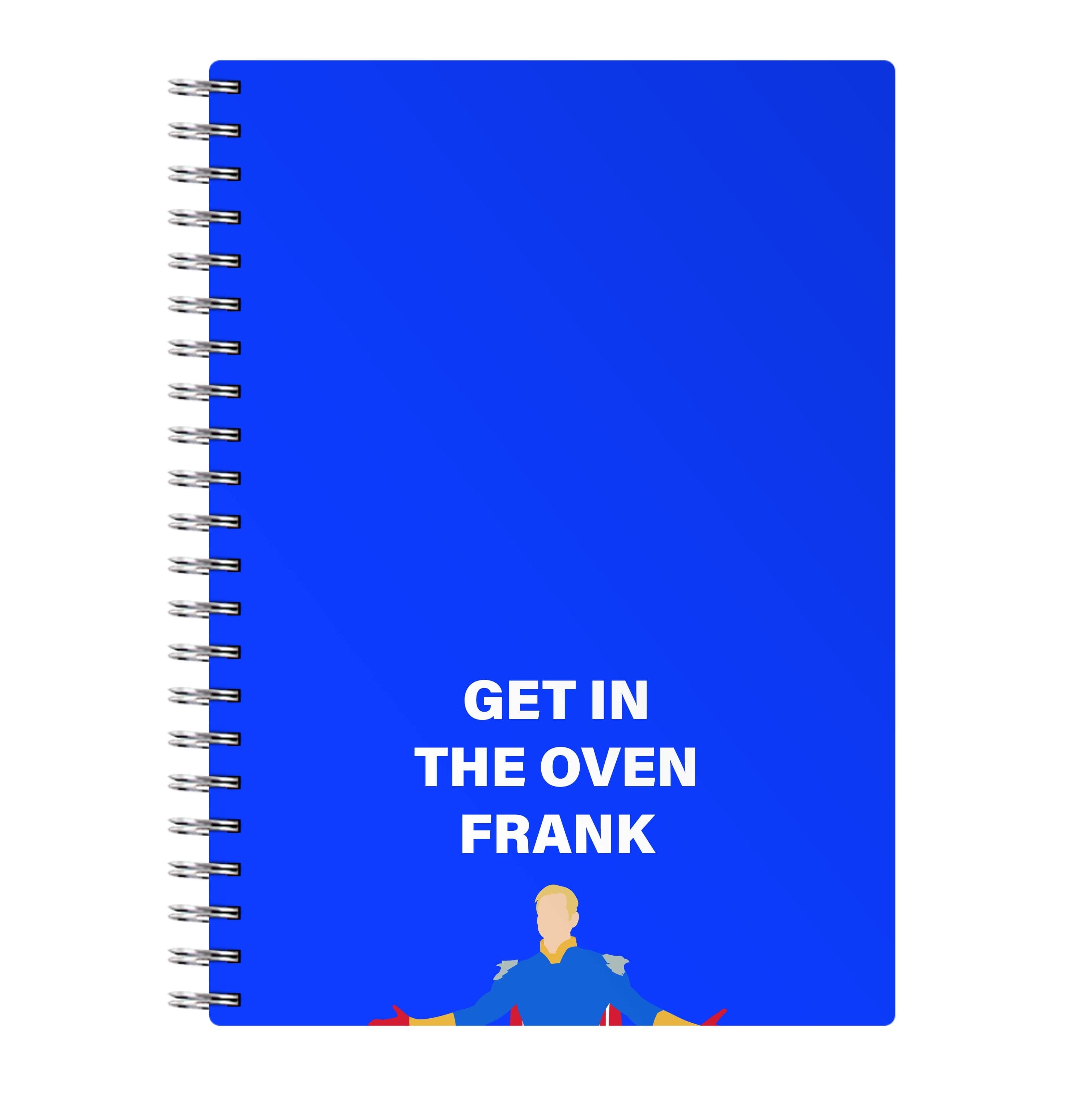 Get In The Oven Frank Notebook