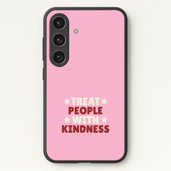 Treat People With Kindness Galaxy S24 Case