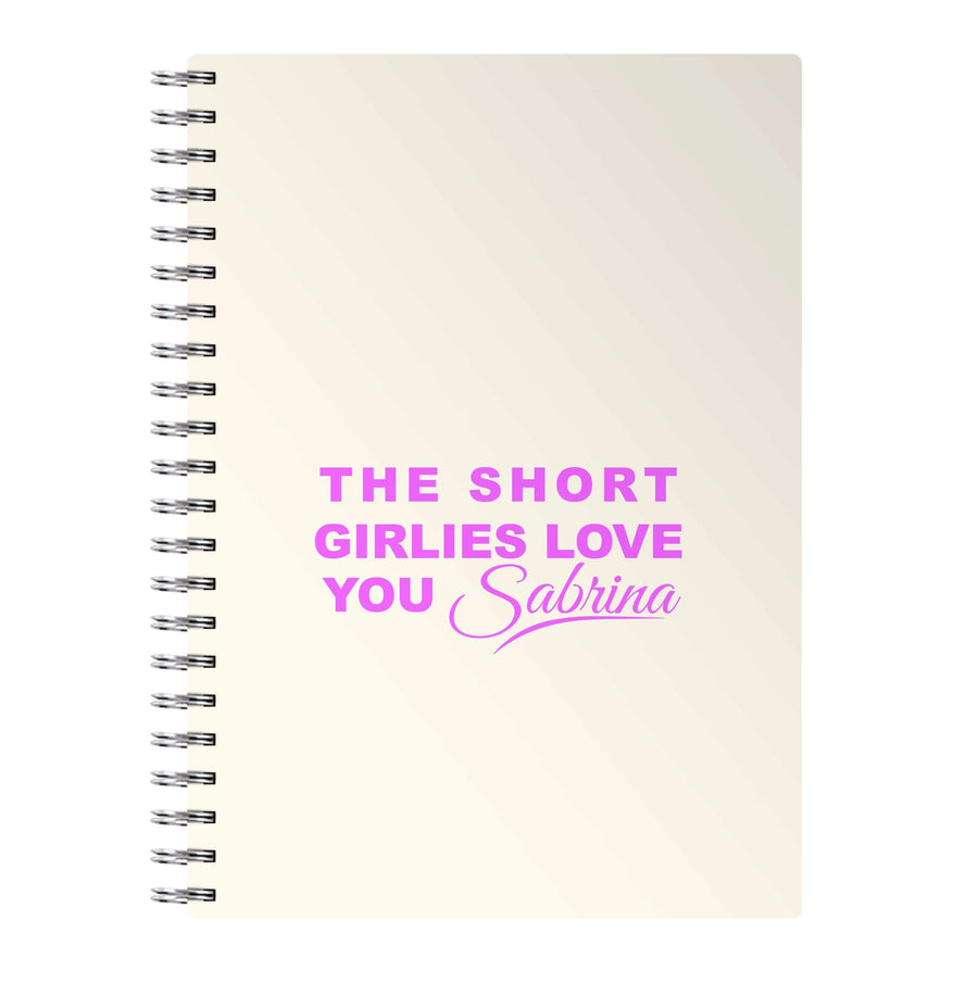 The Short Girlies Love You Sabrina Notebook