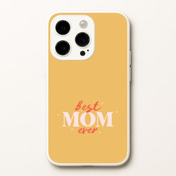 Best Mom Ever iPhone 15 Pro Max Case