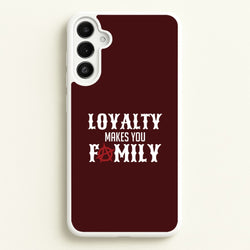 Loyalty Makes You Family Galaxy A34 Case
