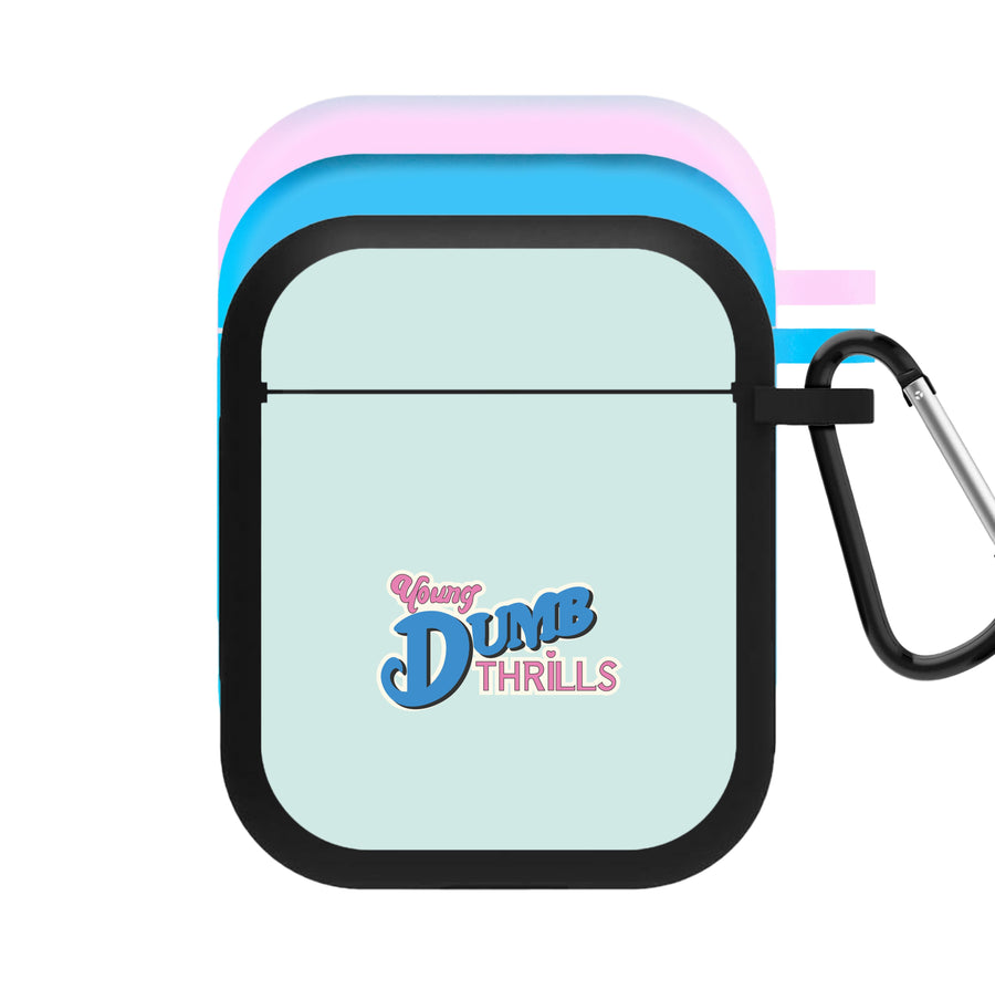 Young Dumb Thrills - Obviously - McFly AirPods Case