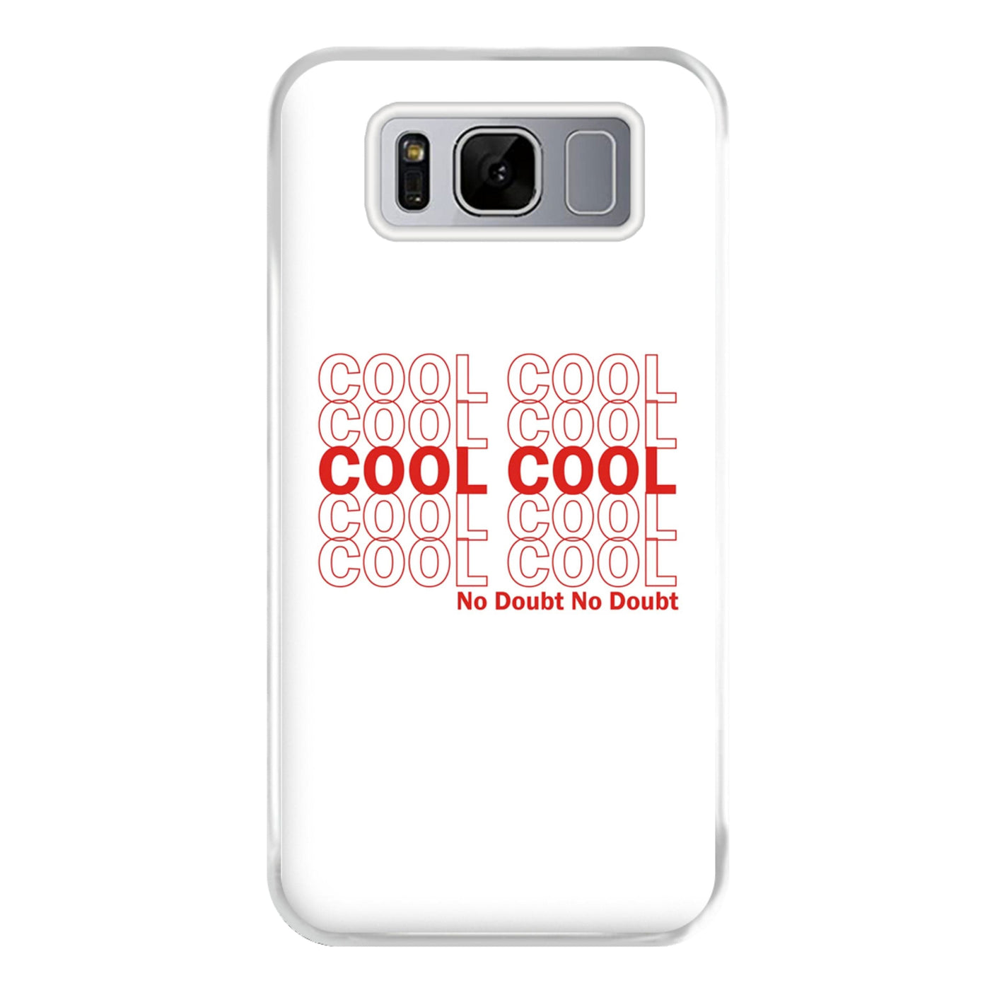 Cool Cool Cool No Doubt White - Brooklyn Nine-Nine Phone Case