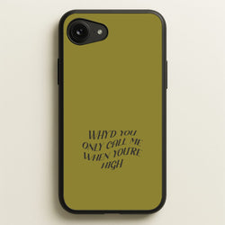 Call Me When You're High  iPhone 16e Case