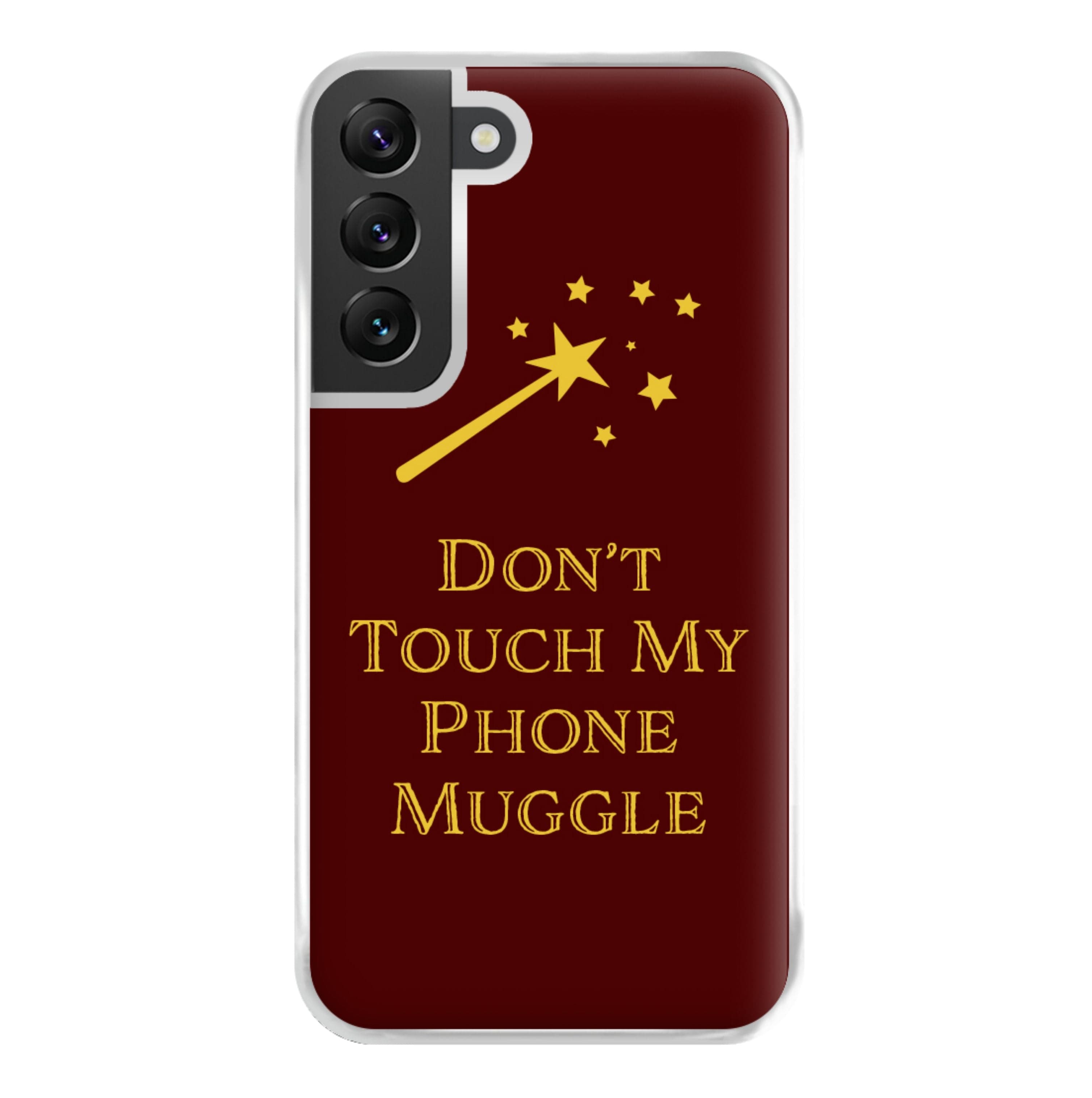 Don't Touch Muggle - Harry Potter Phone Case