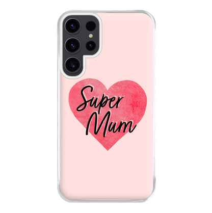 Super Mum - Mother's Day Phone Case