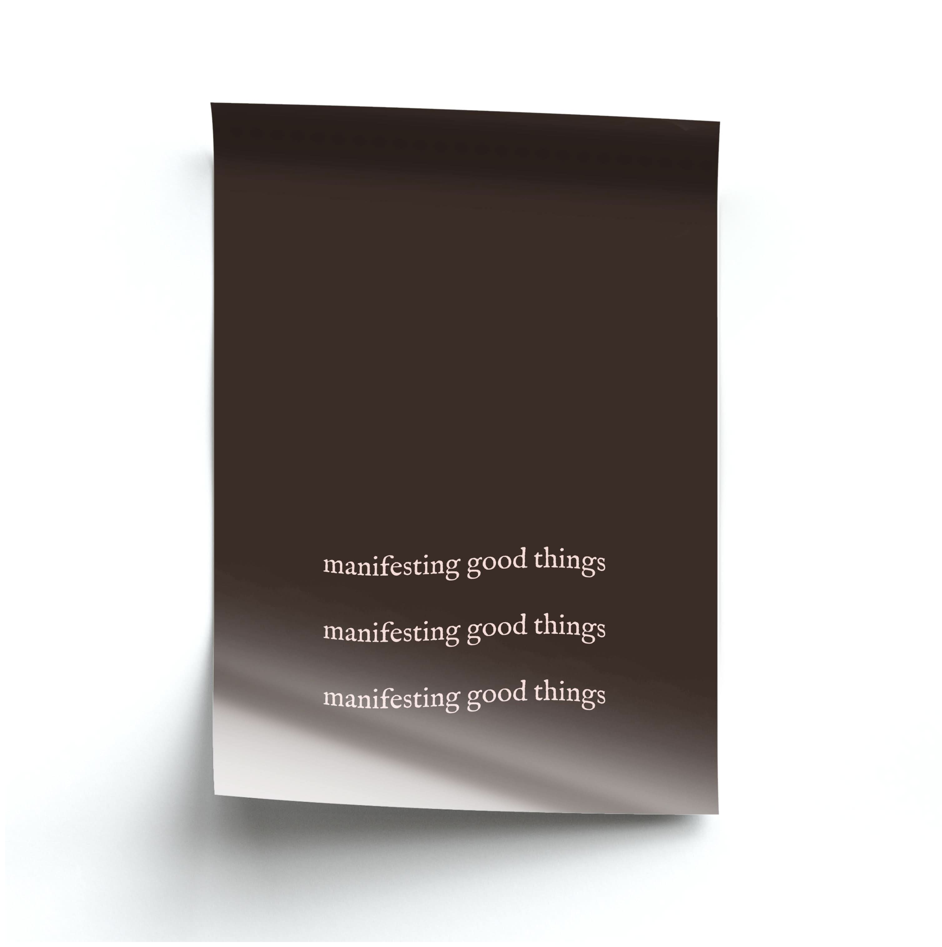 Manifesting Good Things Poster