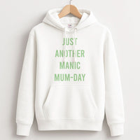 Just Another Manic Mumday Hoodie