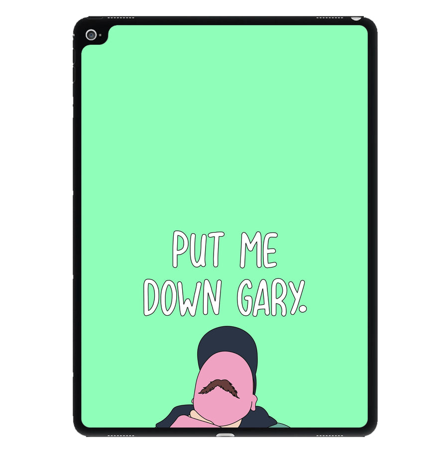 Put Me Down Gary - TikTok Trends iPad Case