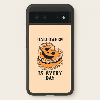 Halloween Is Every Day Google Pixel 6 Case