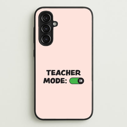 Teacher Mode On Galaxy A16 Case