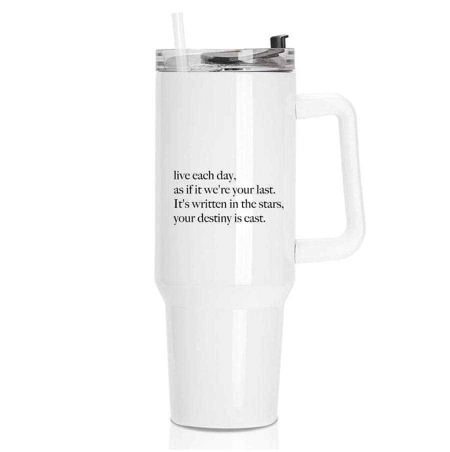 Live Each Day As If It We're Your Last - Elvis Tumbler