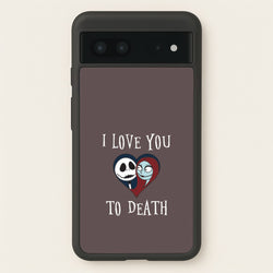 I Love You To Death Heart Google Pixel 7 Case