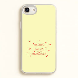 Mum In A Million iPhone 6 / 7 / 8 / SE Case