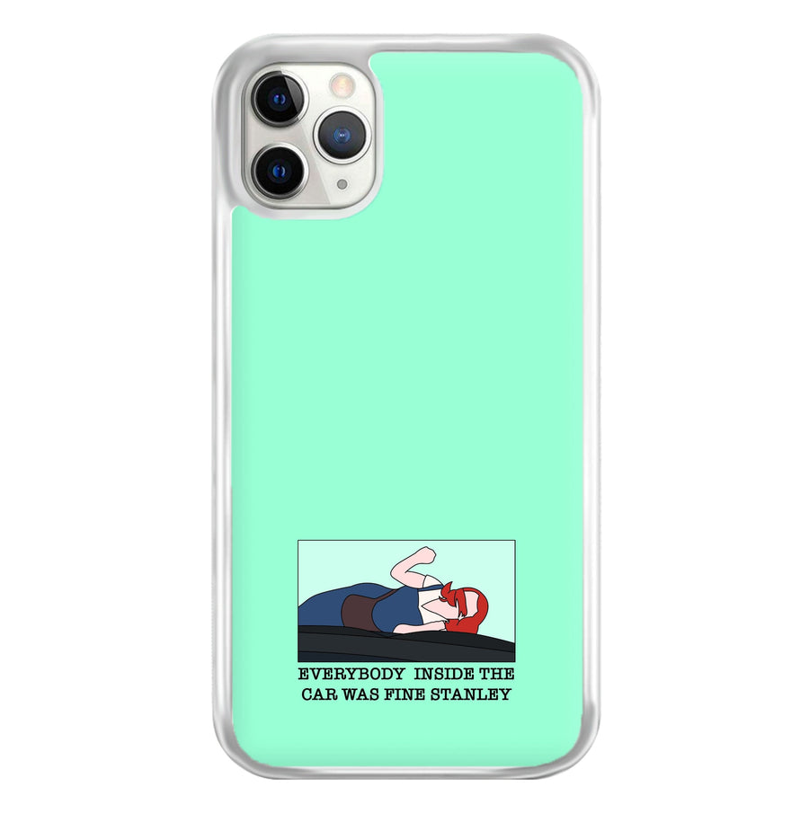 Everybody Inside The Car Was Fine Stanley - The Office Phone Case