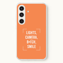 Lights, Camera, B*tch, Smile Galaxy S24FE Case