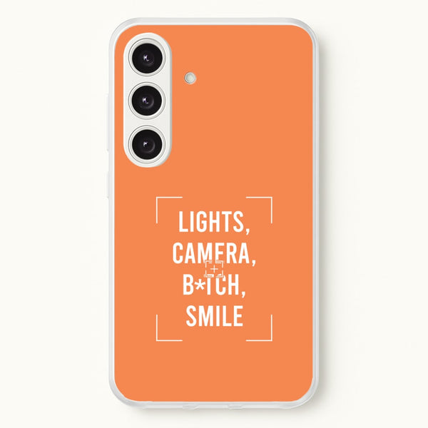 Lights, Camera, B*tch, Smile Galaxy S24FE Case