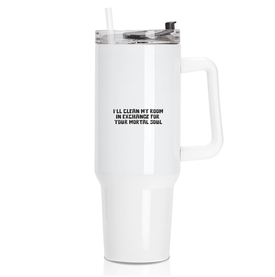 I'll Clean My Room In Exchange - Wednesday Tumbler