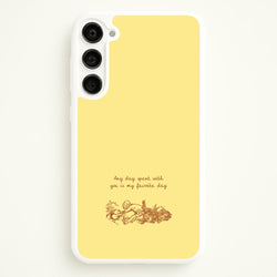 Any Day Spent With You Galaxy S23 Plus Case