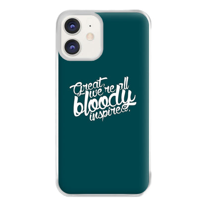 Great, We're All Bloody Inspired - Maze Phone Case