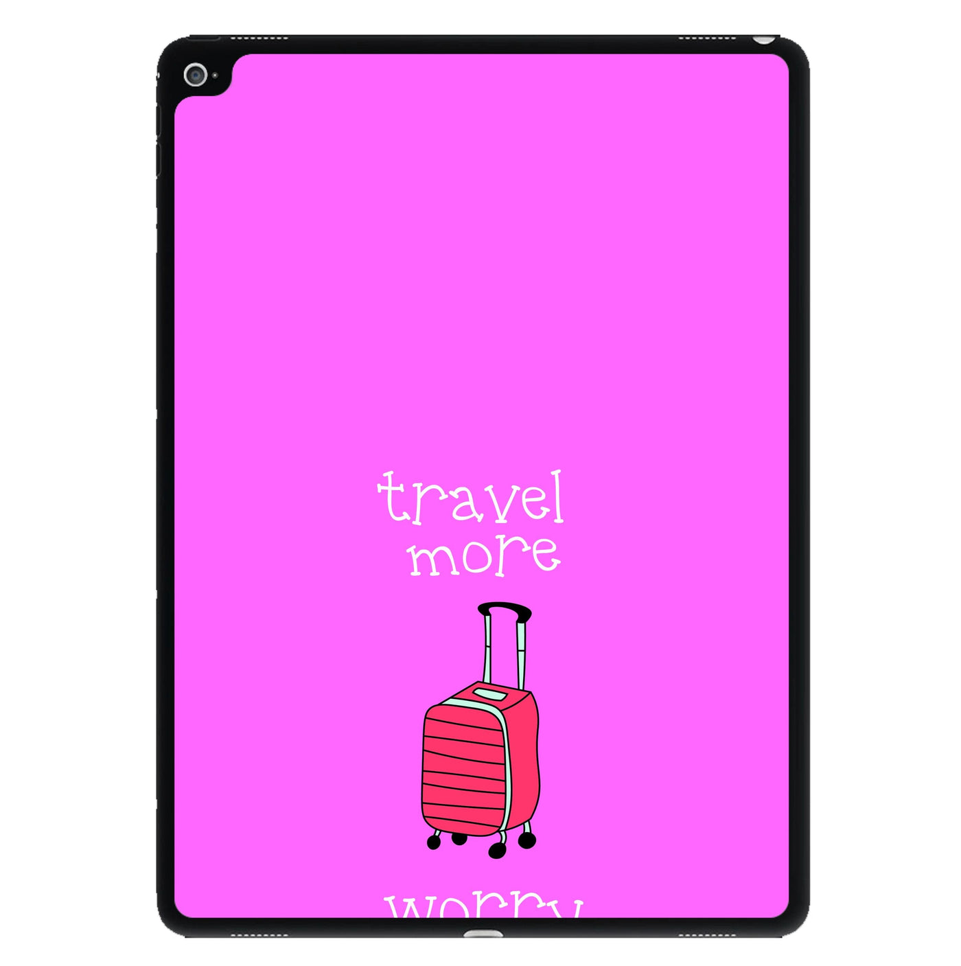 Travel More - Travel iPad Case