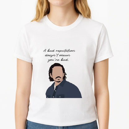 A Bad Reputation Womens T-Shirt