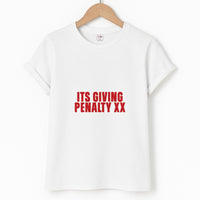 It's Giving Penalty  T-Shirt