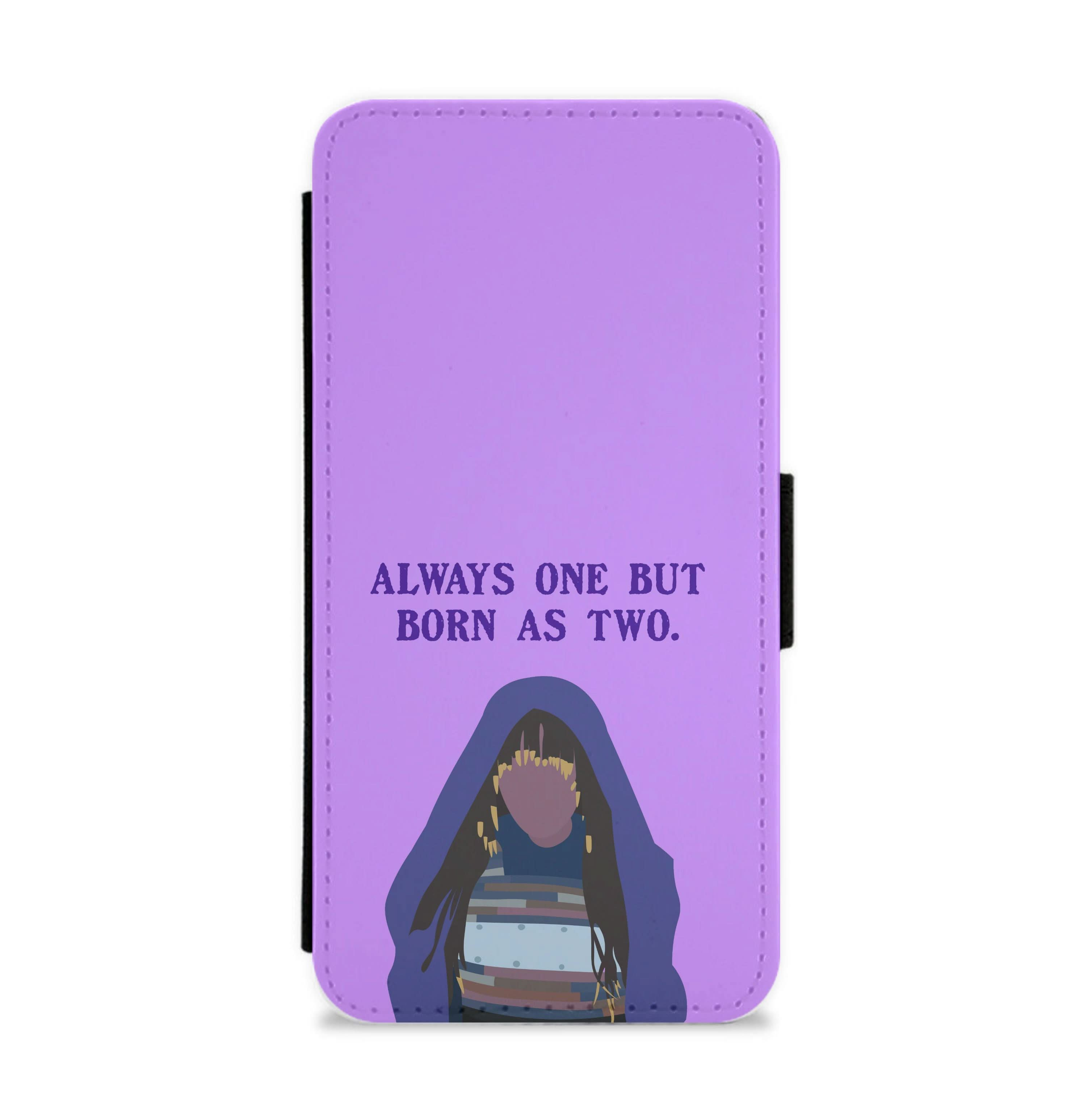 Always One But Born As Two Flip / Wallet Phone Case