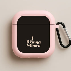 I Wanna Be Yours Pink AirPods Case