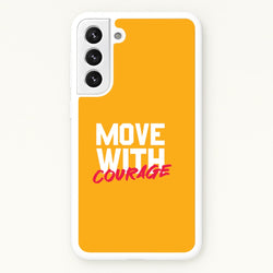 Move With Courage Galaxy S21 Case