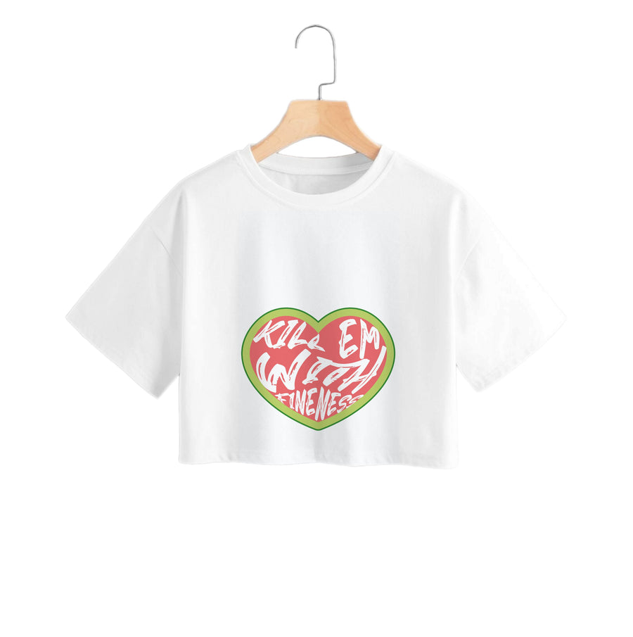 Kill Em With Kindness - Summer Quotes Crop Top