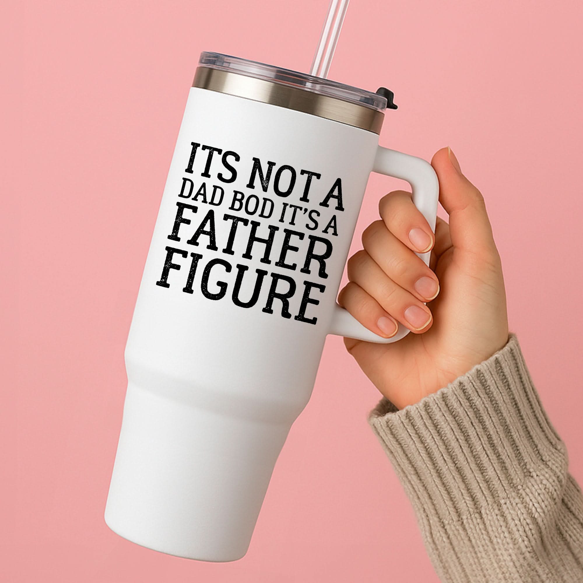 It's Not A Dad Bod Tumbler