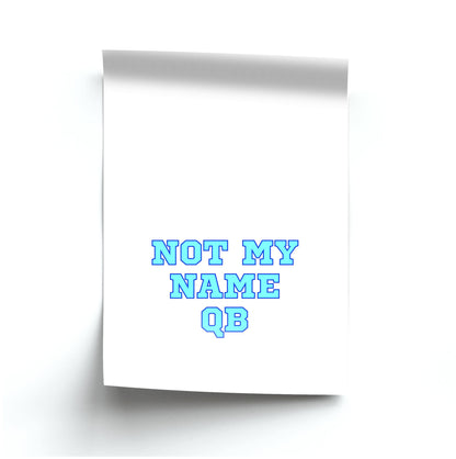 Not My Name QB Poster