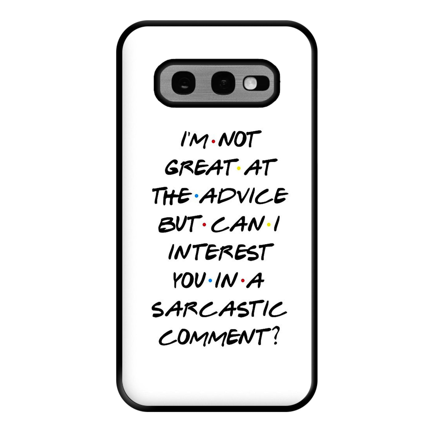 Can I Interest You In A Sarcastic Comment? Friends Phone Case