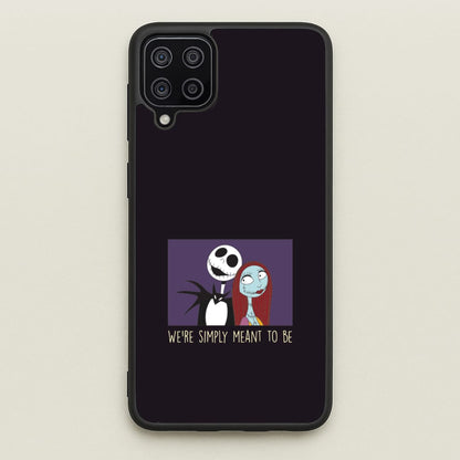 We're Simply Meant To Be  Galaxy A12 Case
