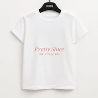 Pretty Since  Kids T-Shirt