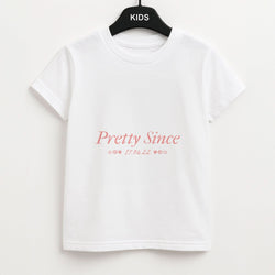 Pretty Since  Kids Unisex T-Shirt