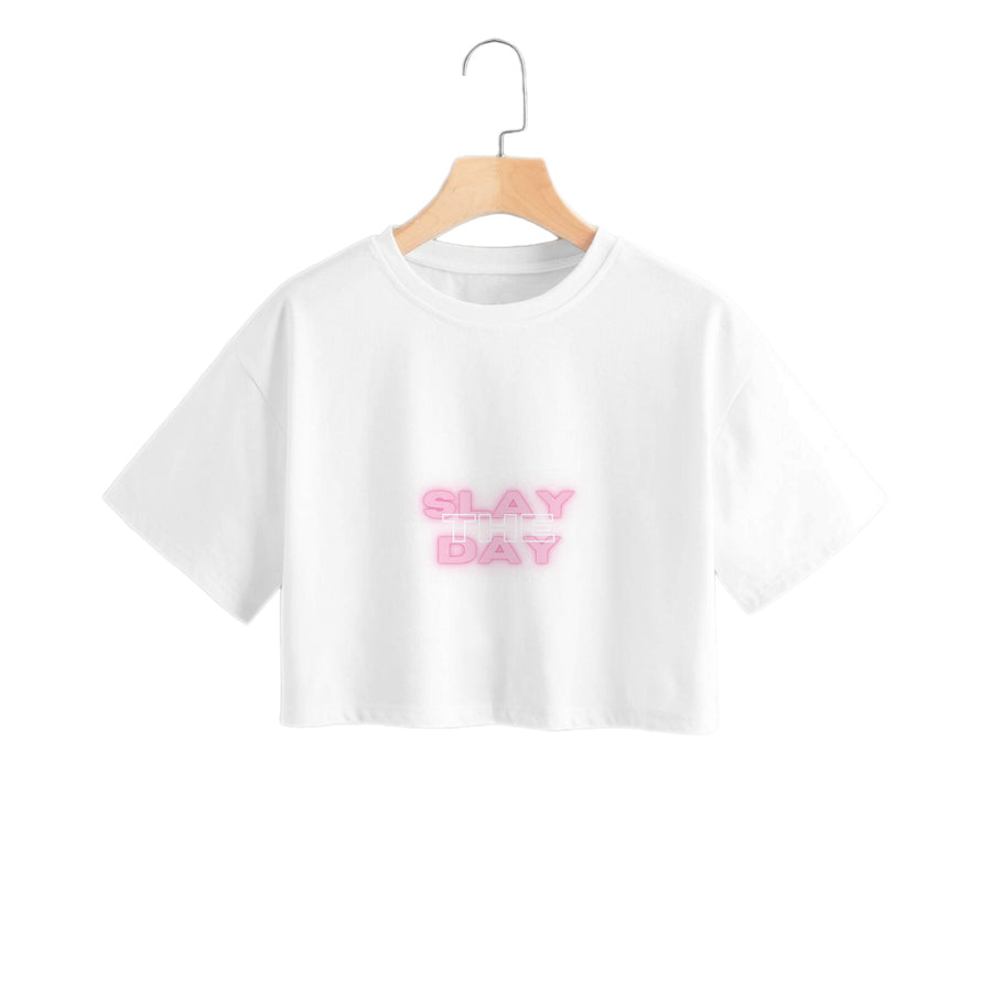 Slay The Day - Sassy Quote Crop Top