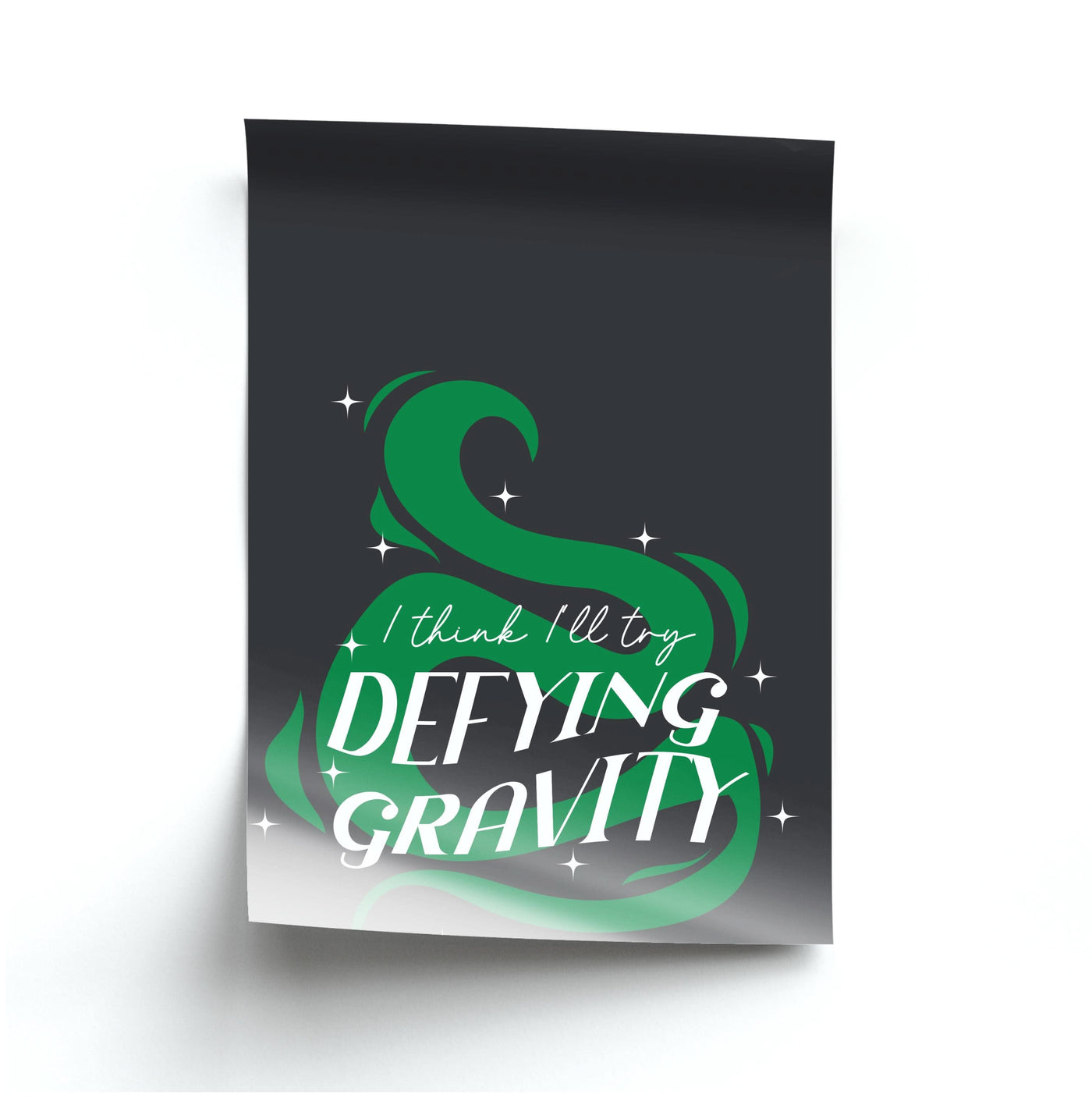 I Think I'll Try Defying Gravity Poster