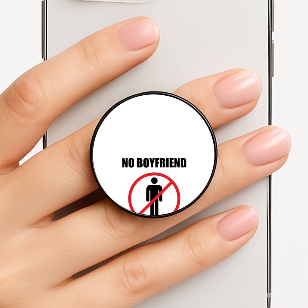 No Boyfriend No Problem FunGrip