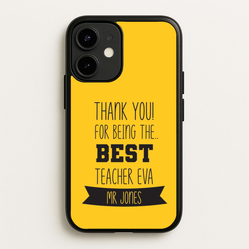 Thank You For Being The Best Teacher iPhone 12 / 12 Pro Case
