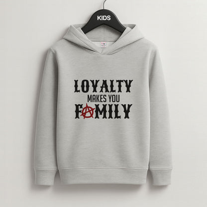 Loyalty Makes You Family Grey Kids Hoodie