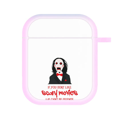 If You Don't Like Scary Movies AirPods Case