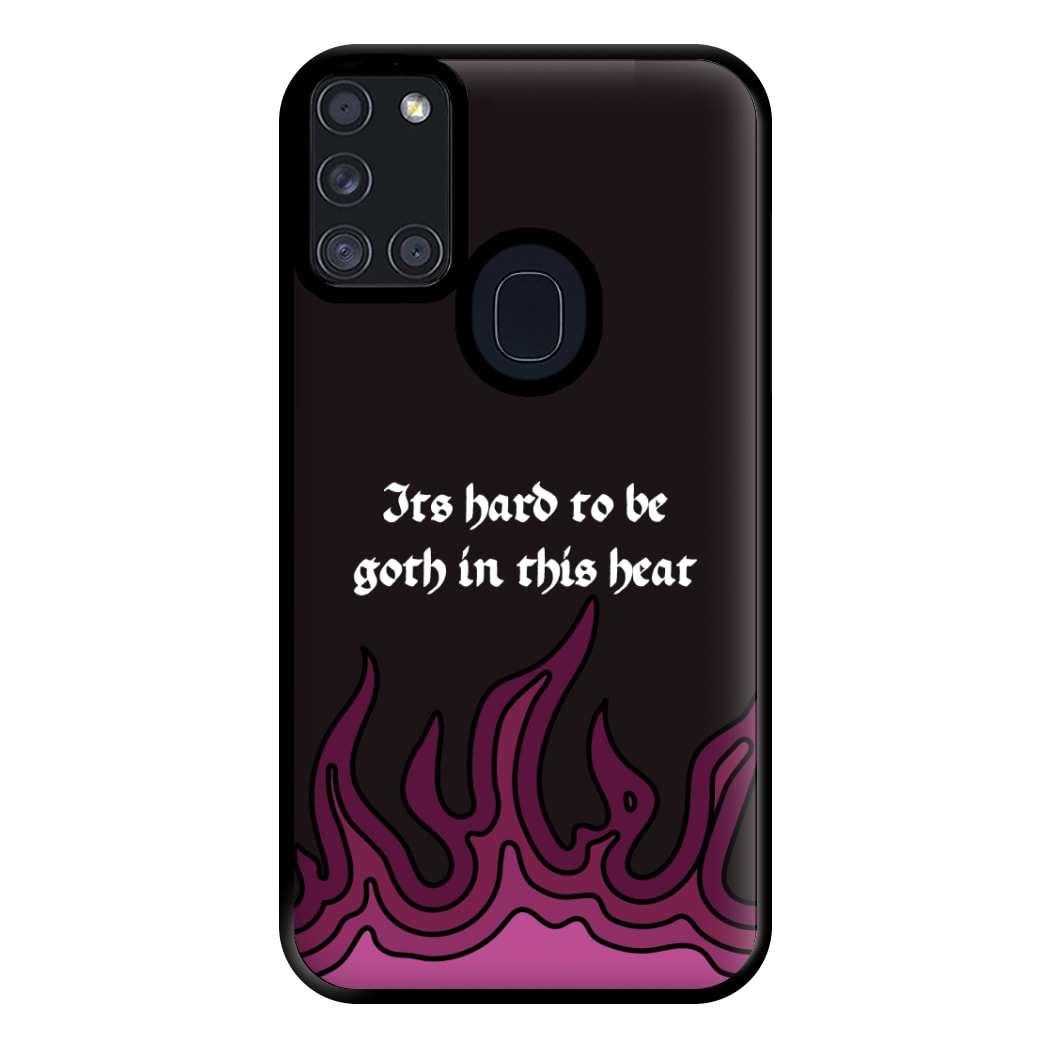 It's Hard To Be Goth In This Heat Galaxy A21s Case