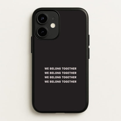 Belong Together iPhone 12 / 12 Pro Case